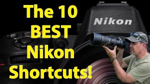 The 10 BEST Nikon Shortcuts!